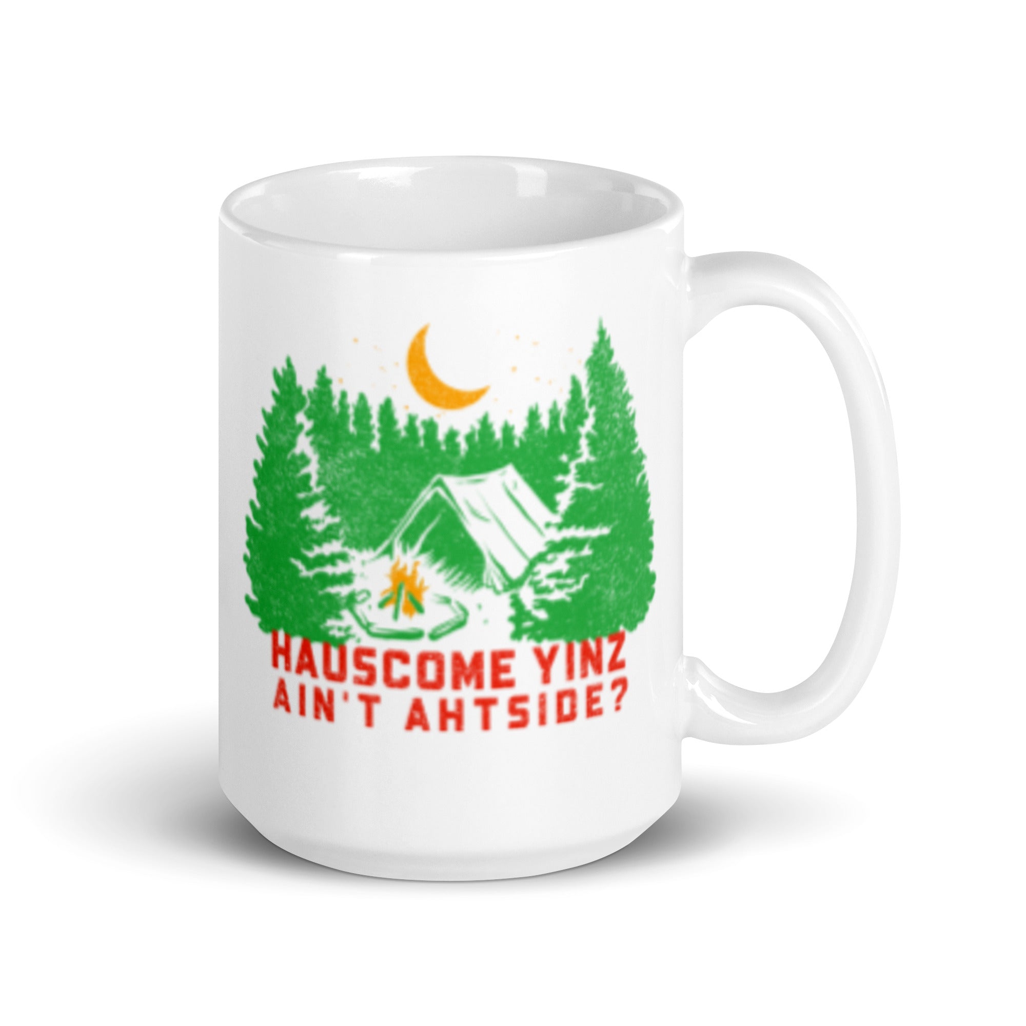 Hauscome Yinz Ain't Ahtside? - mug - Yinzylvania