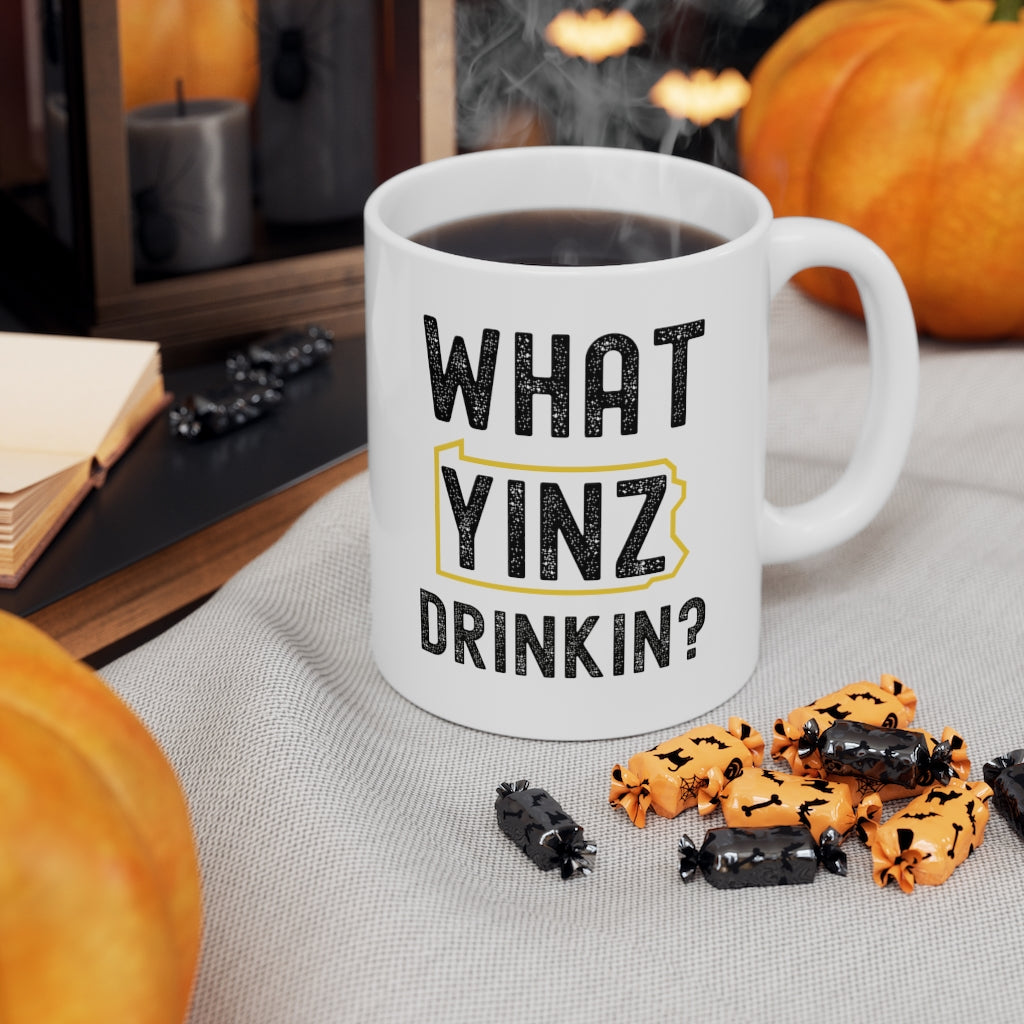 WHAT YINZ DRINKIN? - Ceramic Mug 11oz - Yinzylvania