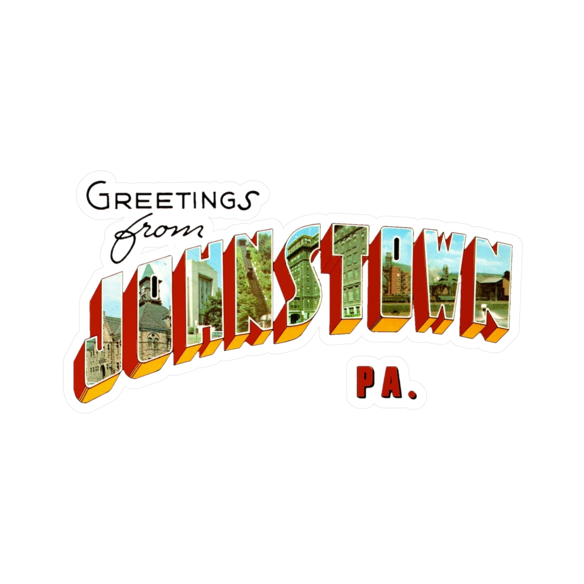 Greetings from Johnstown, PA - Kiss-Cut Vinyl Decals - Yinzylvania