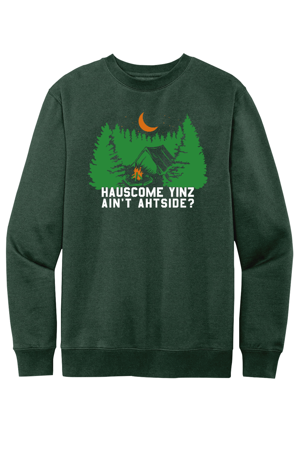 Hauscome Yinz Ain't Ahtside? - Fleece Crewneck Sweatshirt - Yinzylvania