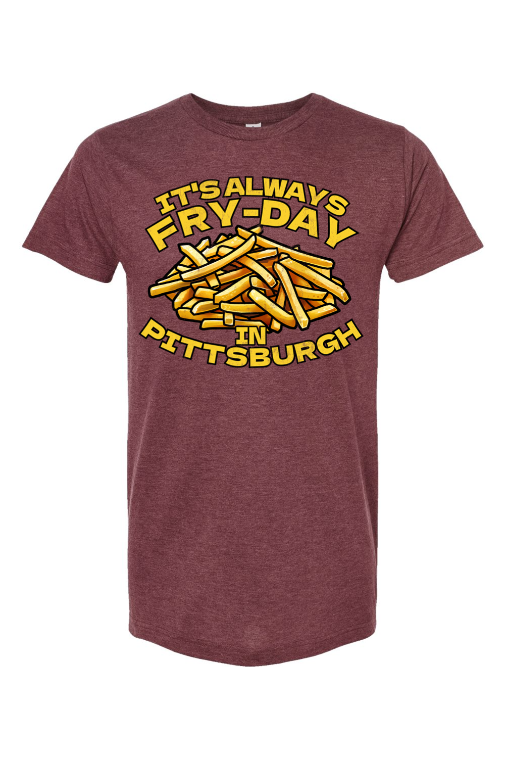 It's Always Fry-Day in Pittsburgh - Yinzylvania