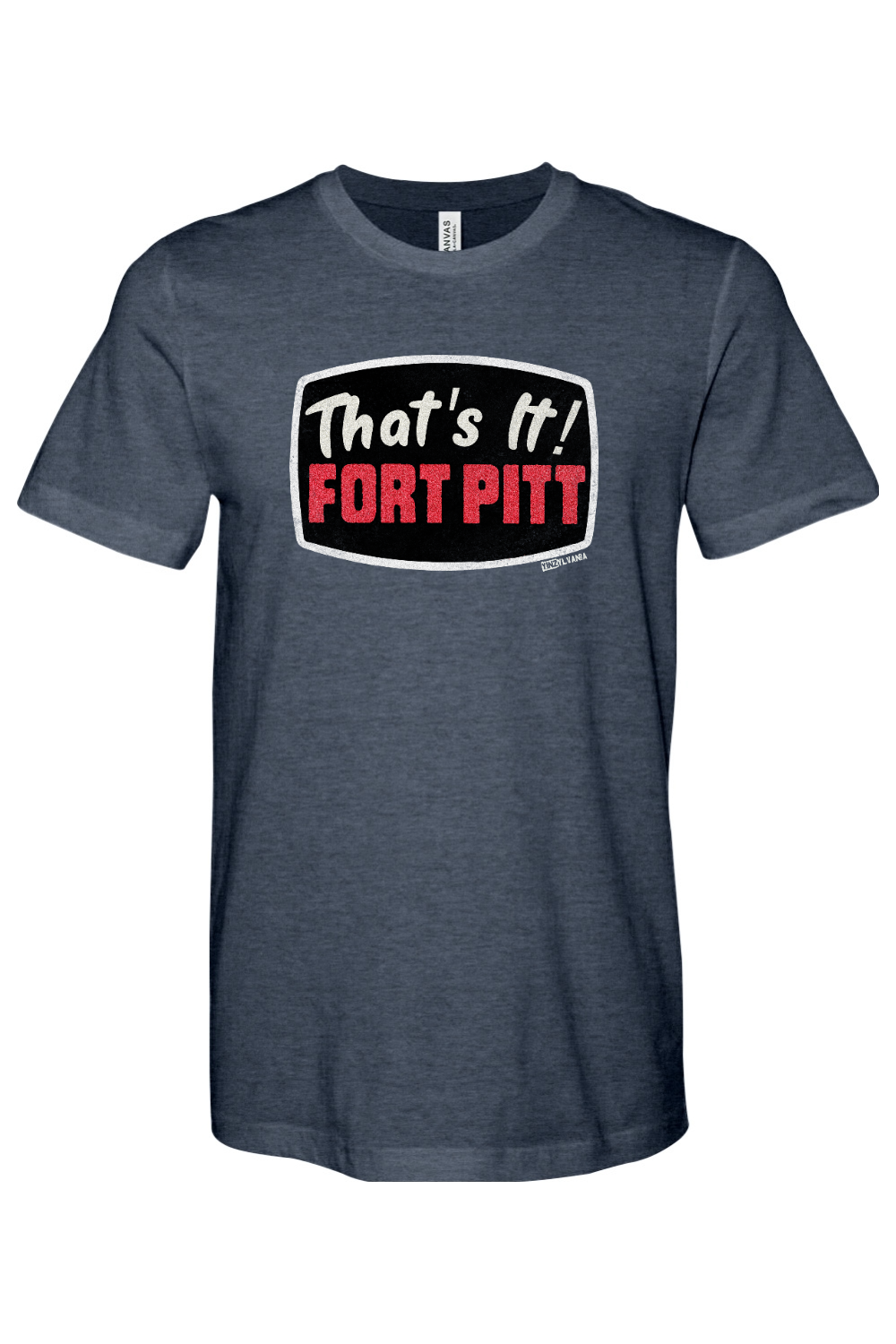 That's It Fort Pitt - Bella + Canvas Heathered Jersey Tee - Yinzylvania