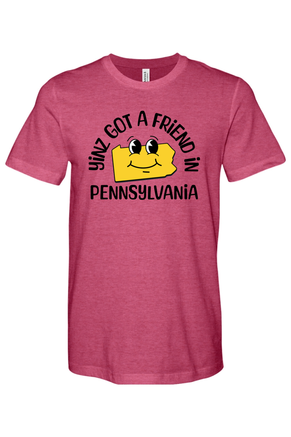 Yinz Got a Friend in Pennsylvania - Smiley - Yinzylvania