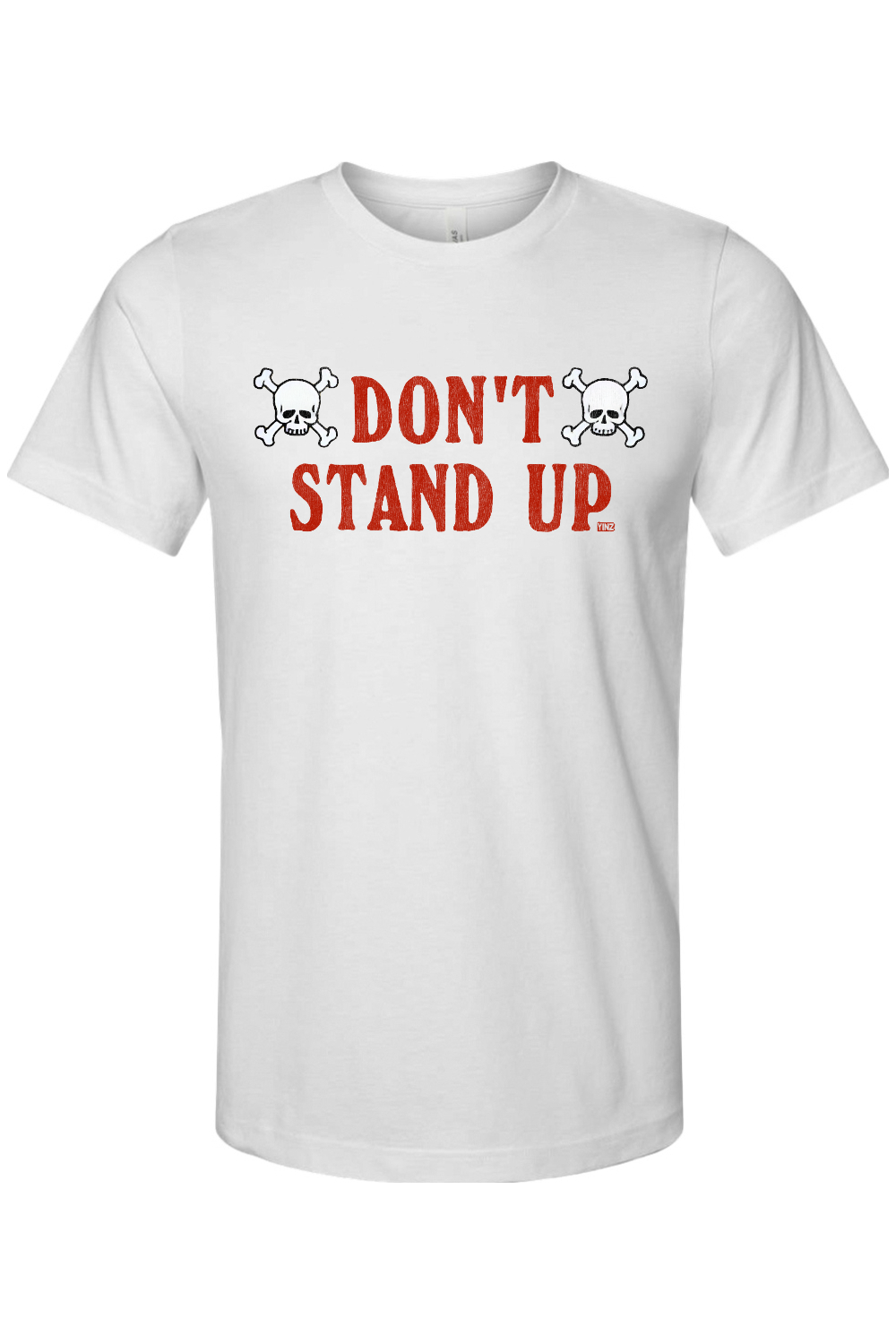 Don't Stand Up - Bella + Canvas Jersey Tee - Yinzylvania