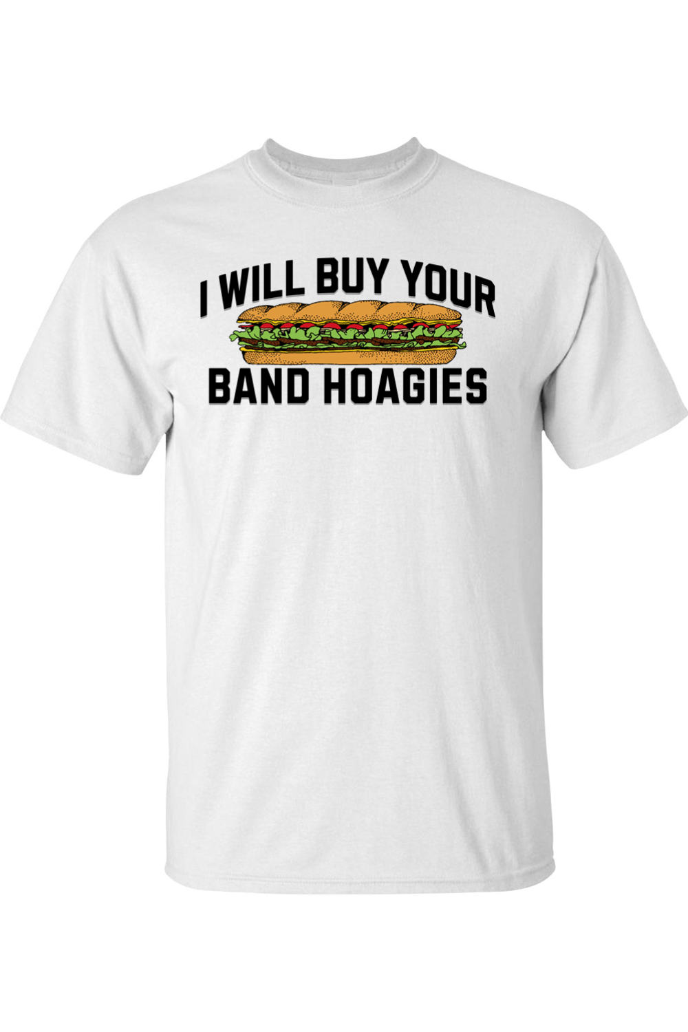 I Will Buy Your Band Hoagies - Big & Tall - Yinzylvania
