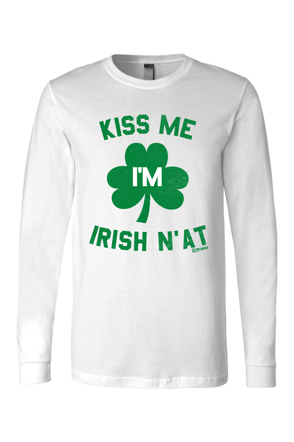 Kiss Me I'm Irish N'at - Long Sleeve Tee - Yinzylvania